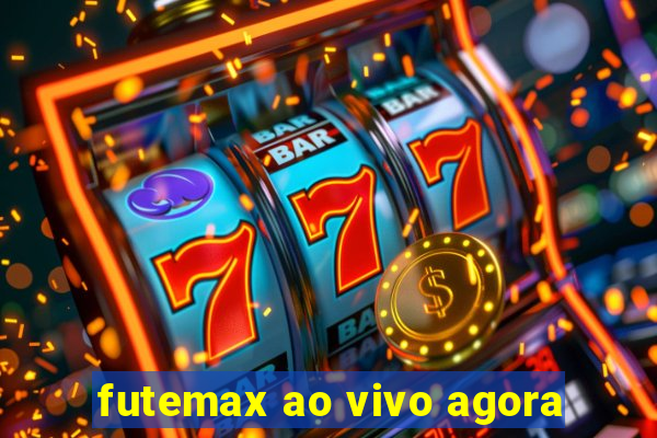 futemax ao vivo agora